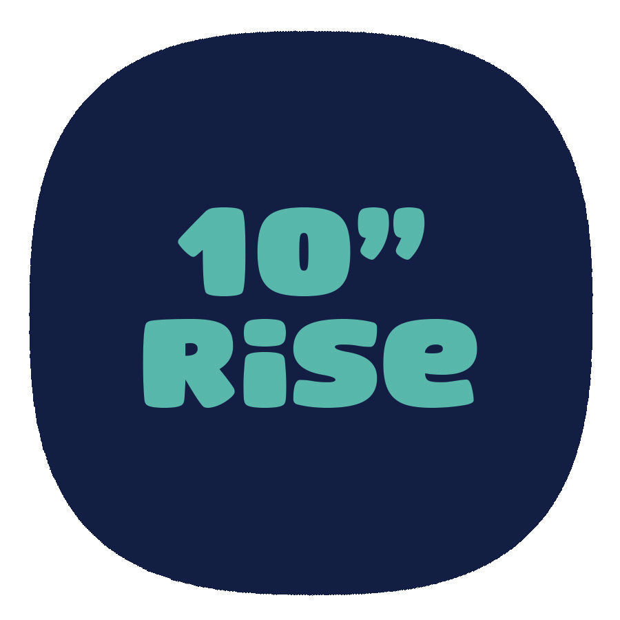 10" Rise