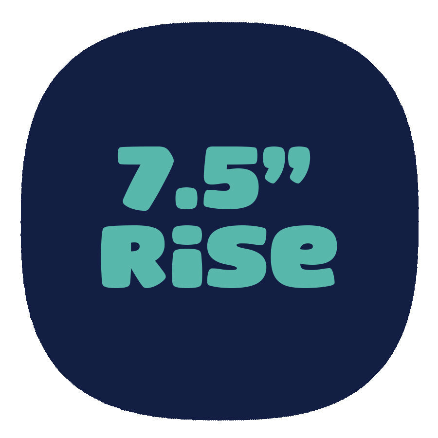 7.5" Rise