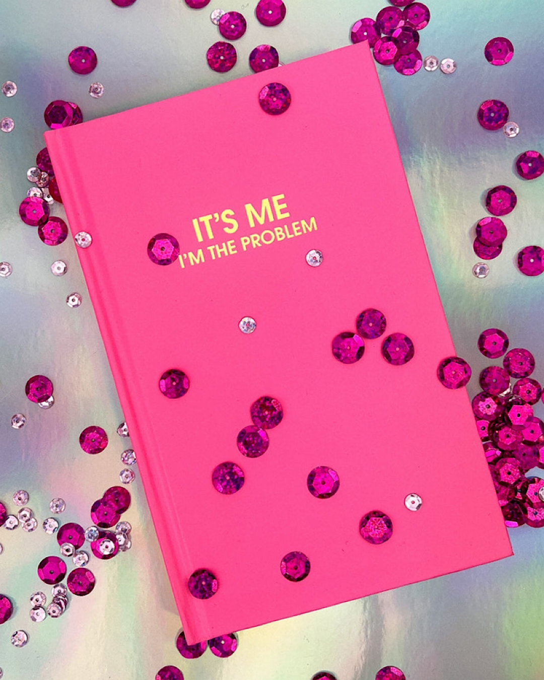 NEW! Hardcover Journal - 5 Colors Chez Gagne One Size Its Me Im the Problem - Cosmopolitan Pink