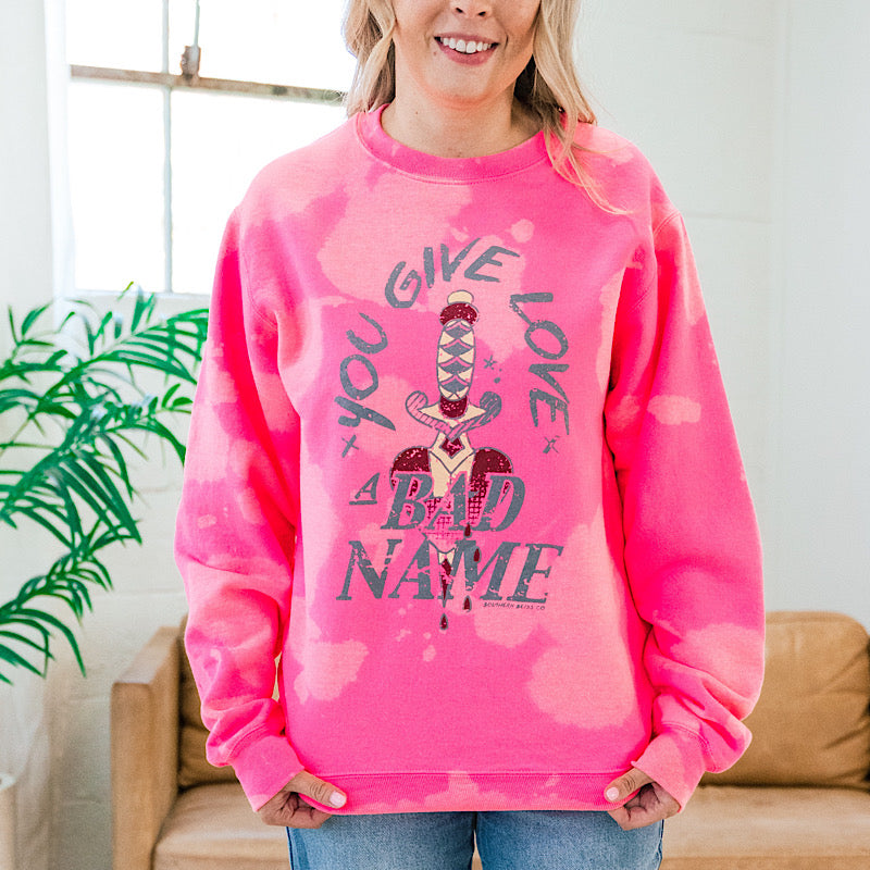 Give Love a Bad Name Pink Bleached Sweatshirt  Southern Bliss   